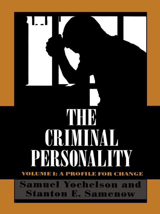 Title details for The Criminal Personality by Samuel Yochelson - Available